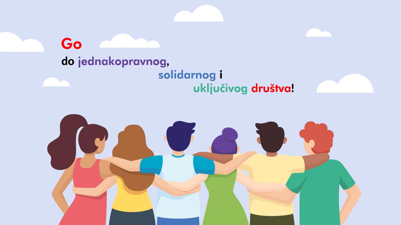 Go do jednakopravnog, solidarnog i uključivog društva!