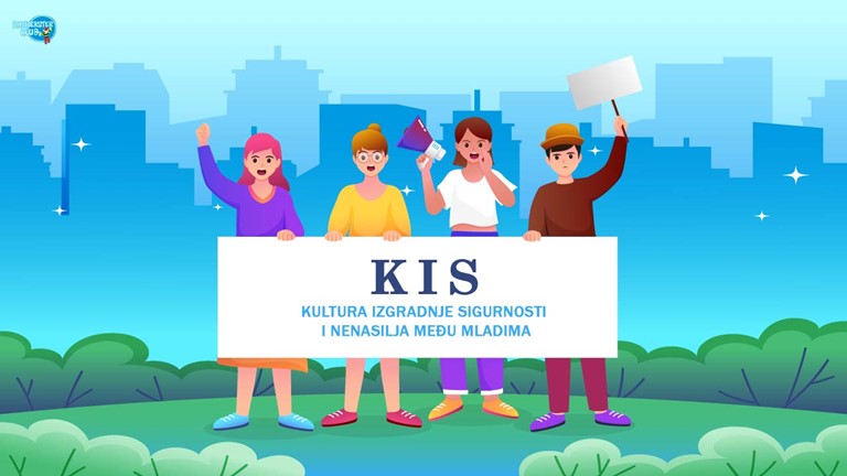 KIS– Kultura izgradnje sigurnosti i nenasilja među mladima