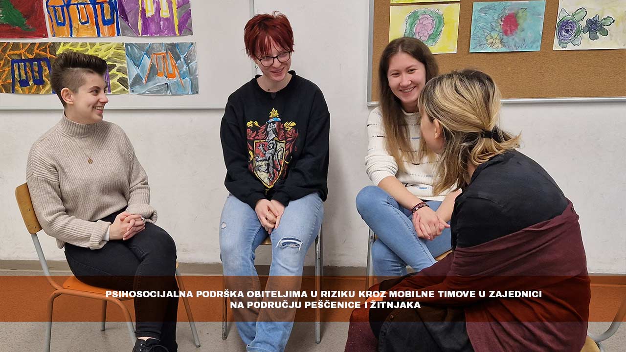 Psihosocijalna podrška obiteljima u riziku kroz mobilne timove u zajednici na području Peščenice i Žitnjaka 